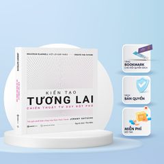 Kiến Tạo Tương Lai - Sổ Tay Đổi Mới Sáng Tạo