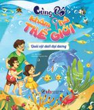  Cùng bố khám phá thế giới - Quái vật dưới đại dương 