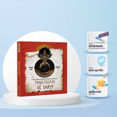 Tổng Quan Về Tarot - Từ Điển Từ Khóa Và Diễn Giải Ý Nghĩa Của Từng Lá Bài 