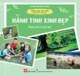  Song Ngữ Việt Anh - Khám Phá Thế Giới - Hành Tinh Xinh Đẹp - Beautiful Planet 
