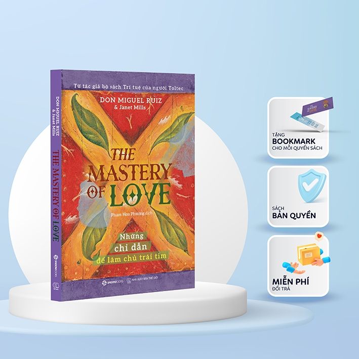  The Mastery Of Love - Những Chỉ Dẫn Để Làm Chủ Trái Tim 