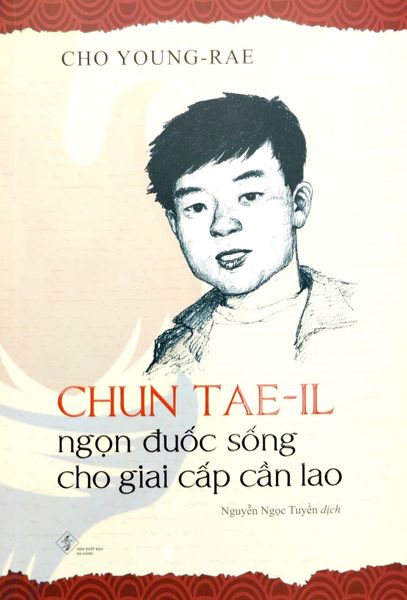 Chun Tae-Il - Ngọn Đuốc Sống Cho Giai Cấp Cần Lao
