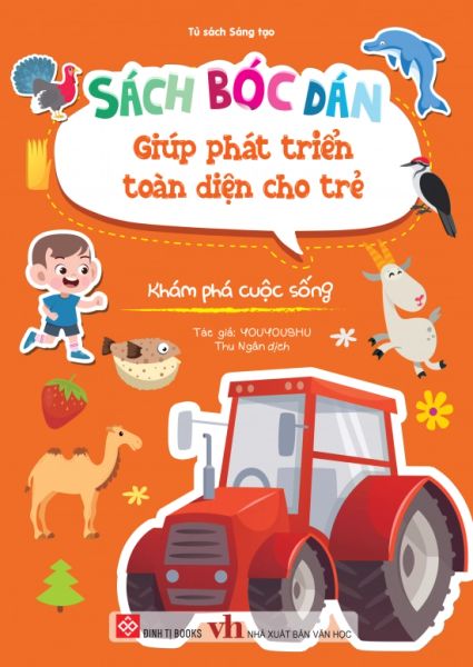 Sách Bóc Dán Giúp Phát Triển Toàn Diện Cho Trẻ Mầm Non - Khám Phá Cuộc Sống