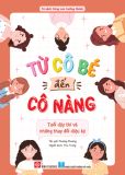  Từ Cô Bé Đến Cô Nàng - Tuổi Dậy Thì Và Những Thay Đổi Diệu Kỳ 