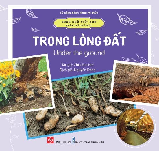  Song Ngữ Việt Anh - Khám Phá Thế Giới - Trong Lòng Đất - Under The Ground 