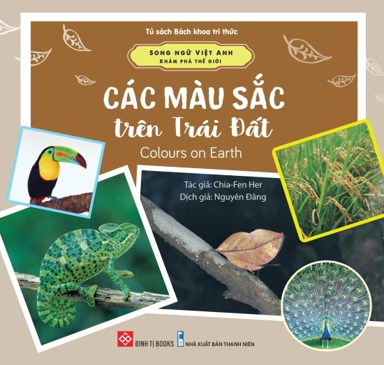 Song Ngữ Việt Anh - Khám Phá Thế Giới - Các Màu Sắc Trên Trái Đất - Colours On Earth