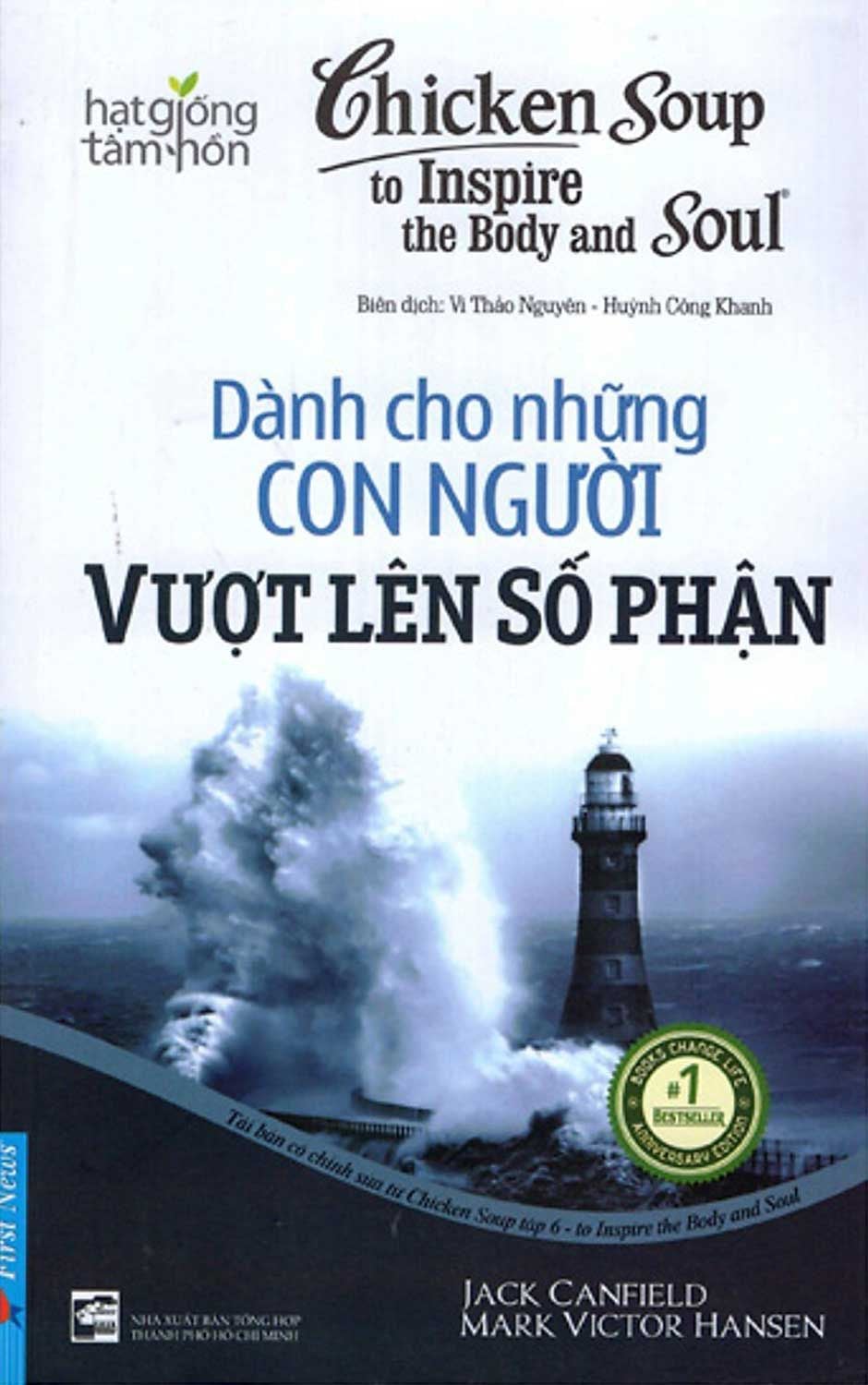  Chicken Soup For The Soul - Dành Cho Những Con Người Vượt Lên Số Phận (Tái Bản 2023) 