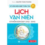  Kỳ Môn Độn Giáp Toàn Thư - Quyển 2: Lịch Vạn Niên Kỳ Môn Độn Giáp (1932 - 2040) 