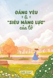  Đáng Yêu Là Siêu Năng Lực Của Tớ 