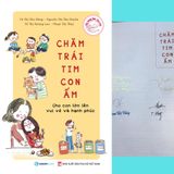  Chăm Trái Tim Con Ấm - Cho Con Lớn Lên Vui Vẻ Và Hạnh Phúc 