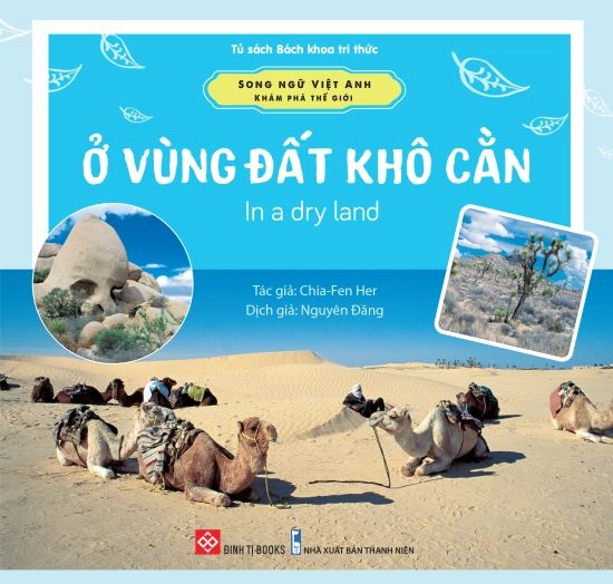  Song Ngữ Việt Anh - Khám Phá Thế Giới - Ở Vùng Đất Khô Cằn - In A Dry Land 