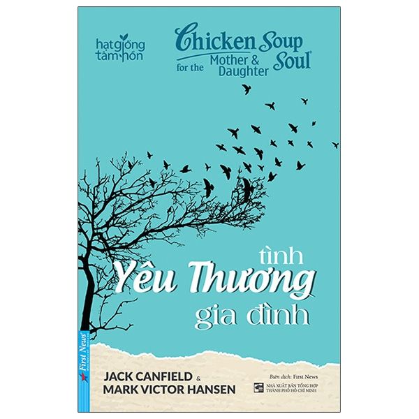  Chicken Soup For The Soul - Tình Yêu Thương Gia Đình 