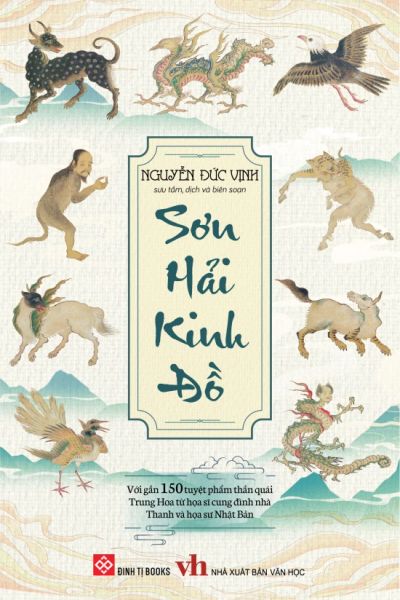 Sơn Hải Kinh Đồ (Với Gần 150 Tuyệt Phẩm Thần Quái Trung Hoa Từ Họa Sĩ Cung Đình Nhà Thanh Và Họa Sư Nhật Bản)