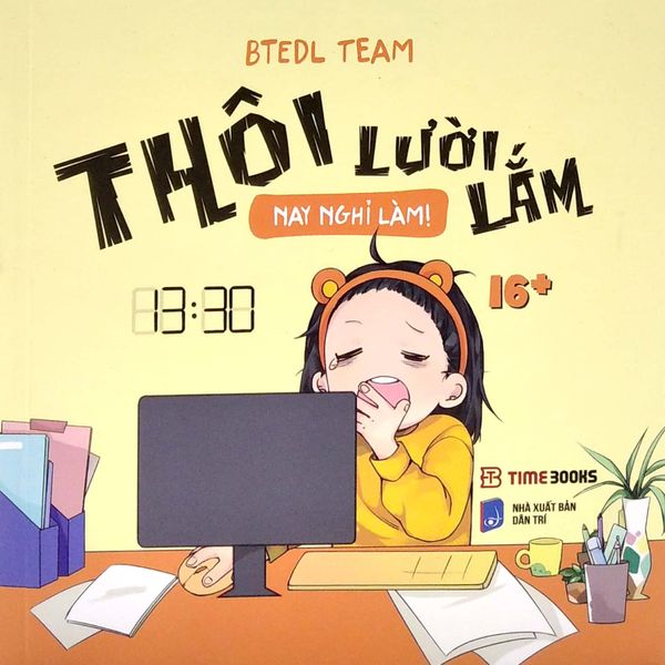 Thôi Lười Lắm, Nay Nghỉ Làm - Thôi Thôi