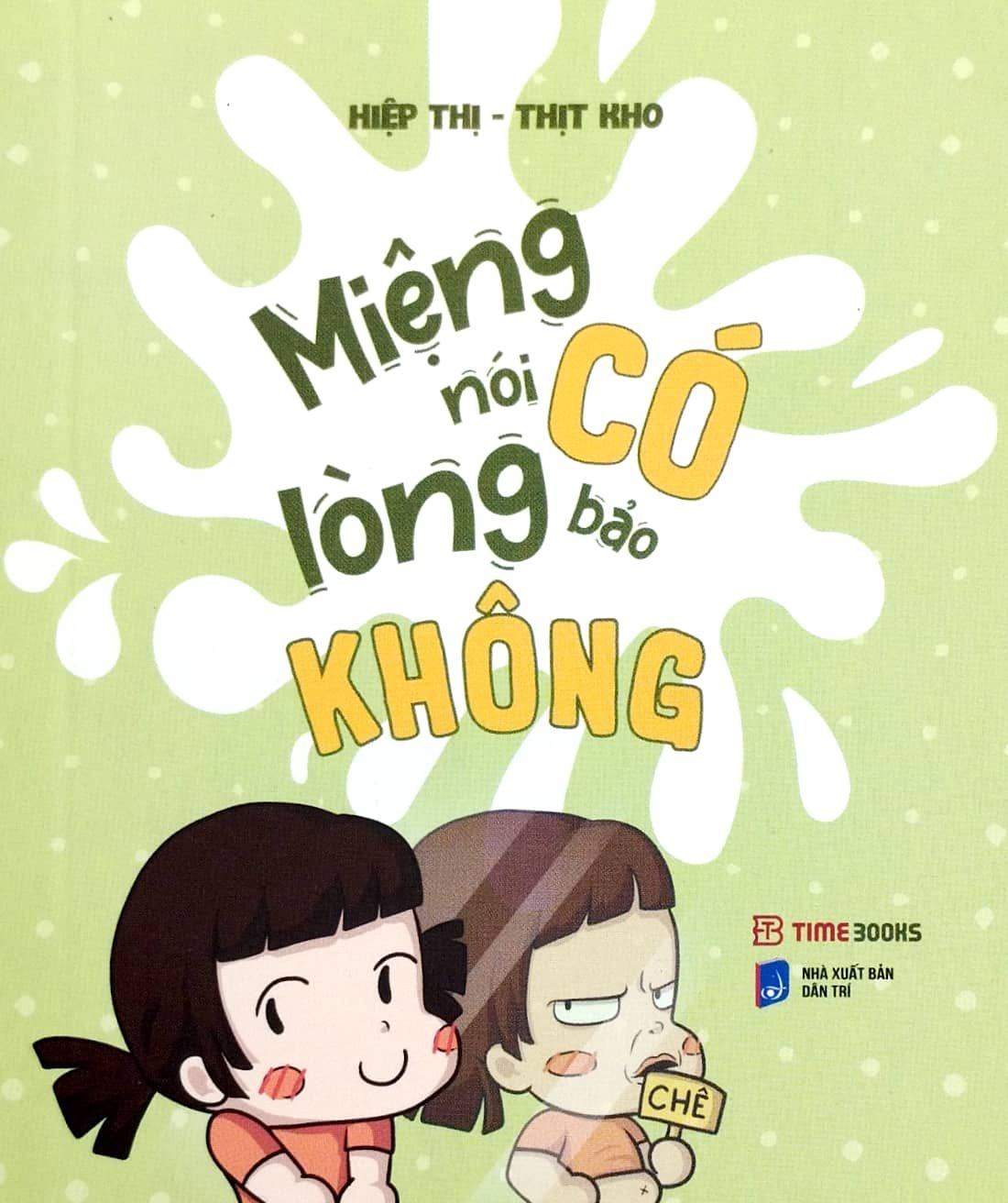  Miệng Nói Có, Lòng Bảo Không 