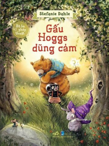  Bộ Ba Phép Thuật - Gấu Hoggs Dũng Cảm 