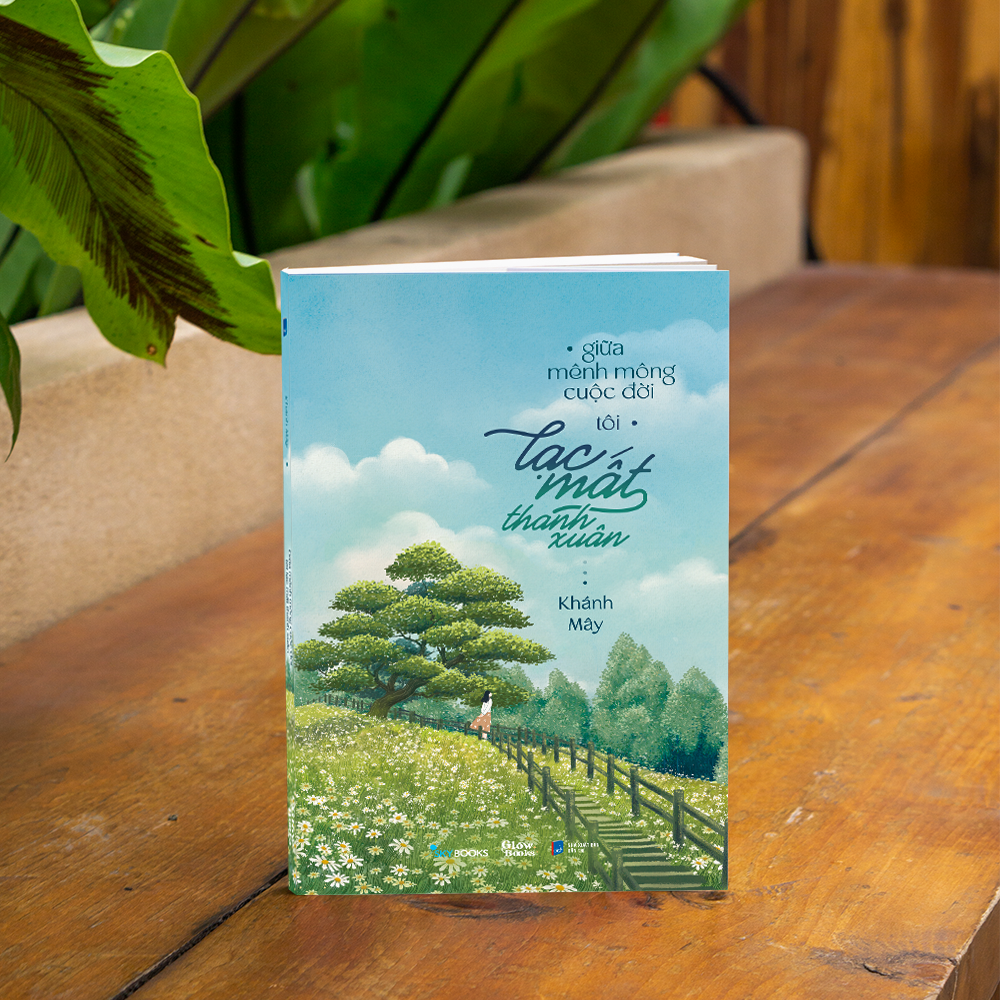  Giữa Mênh Mông Cuộc Đời, Tôi Lạc Mất Thanh Xuân 