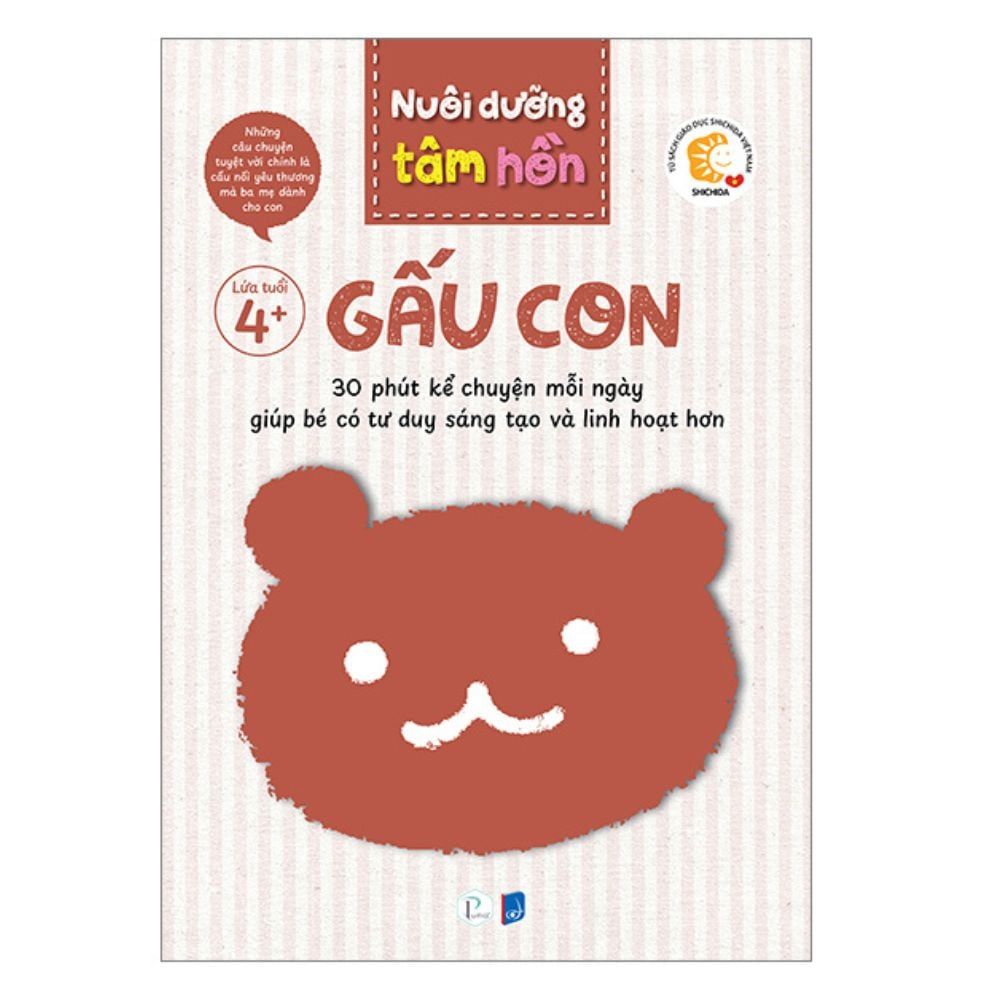  Bộ Sách Nuôi Dưỡng Tâm Hồn - Gấu Con - Lứa Tuổi 4+ (Bộ 6 Tập) 