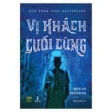  Vị Khách Cuối Cùng 