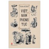  Việt Nam Phong Tục (Tái Bản 2023) 