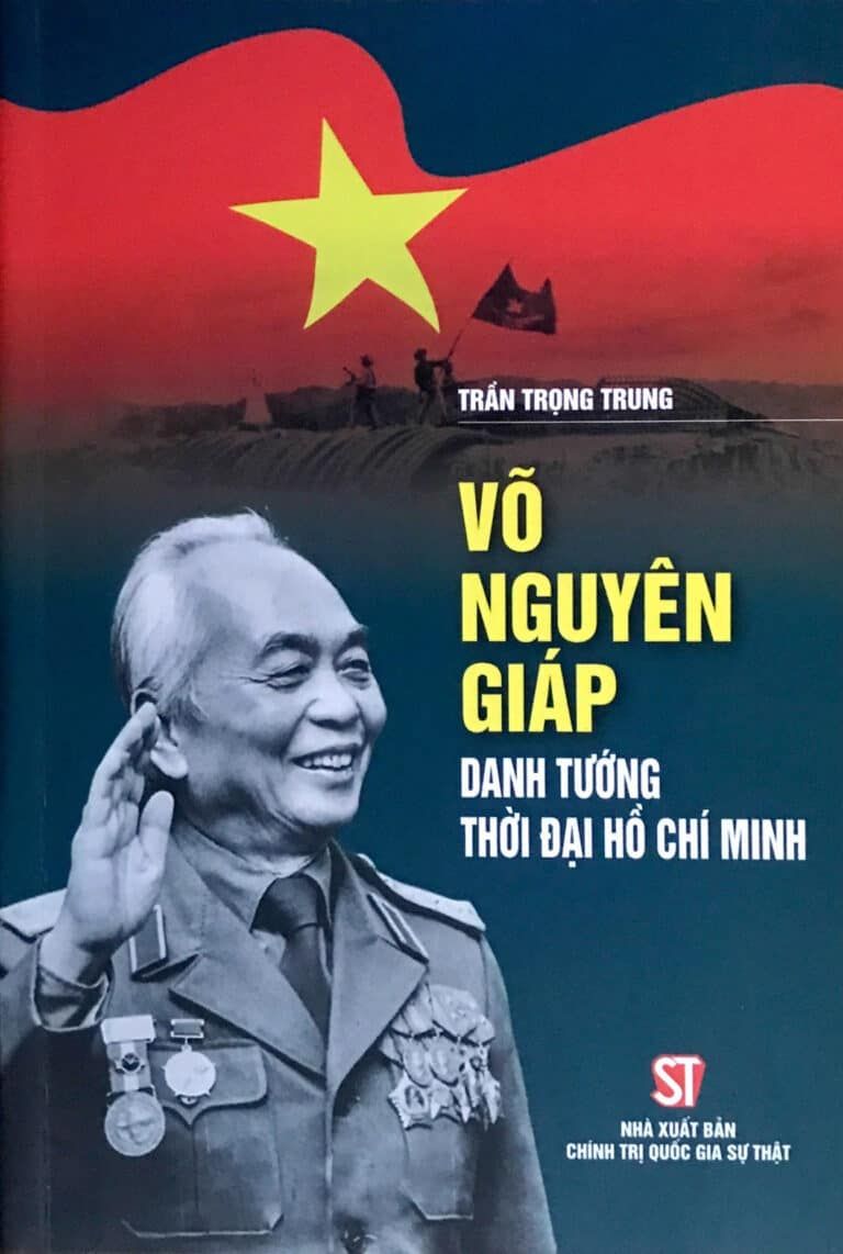  Võ Nguyên Giáp - Danh tướng thời đại Hồ Chí Minh 
