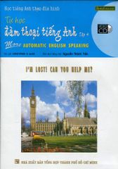 Học Tiếng Anh Theo Đĩa Hình - Tự Học Đàm Thoại Tiếng Anh (Tập 4 - Dùng Kèm 1 VCD) - Tái bản 2007