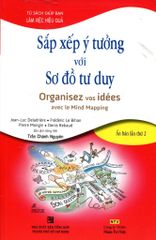 Sắp Xếp Ý Tưởng Với Sơ Đồ Tư Duy (Tái Bản 2013)