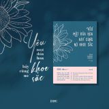  Yêu Một Đóa Hoa Hãy Cùng Nó Khoe Sắc 