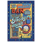  Bạn Không Thông Minh Lắm Đâu (Tái Bản 2021) 