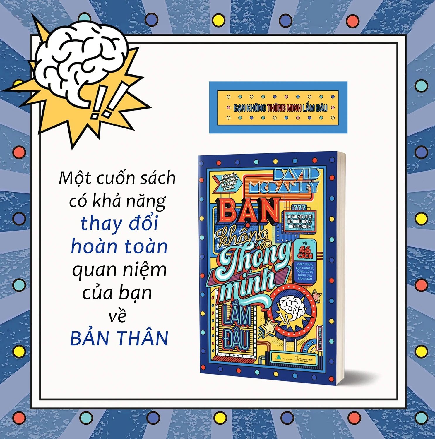  Bạn Không Thông Minh Lắm Đâu (Tái Bản 2021) 
