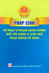  Pháp lệnh Xử phạt vi phạm hành chính đối với hành vi cản trở hoạt động tố tụng 