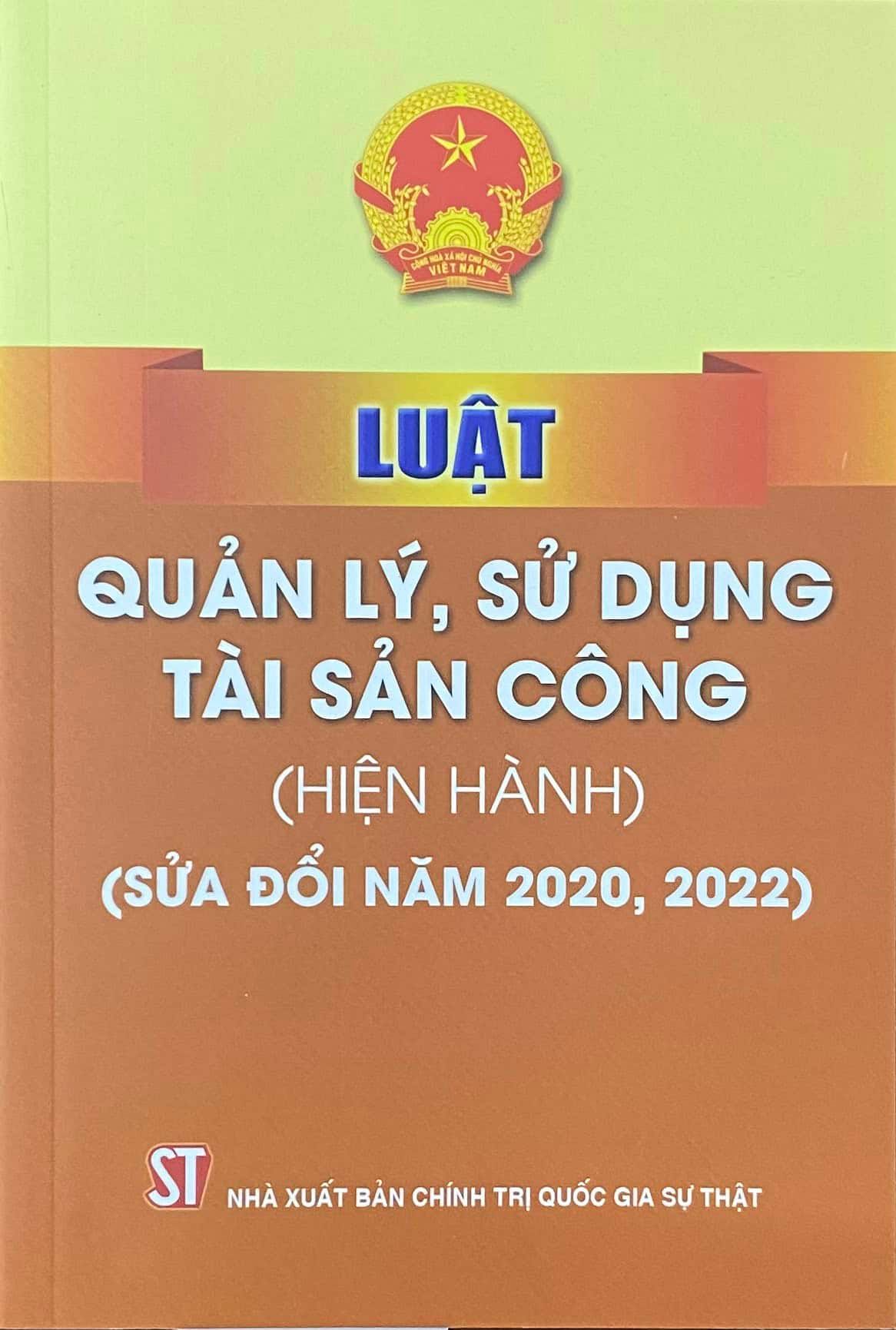  Luật Quản lý, sử dụng tài sản công (Hiện hành) (Sửa đổi năm 2020, 2022) 