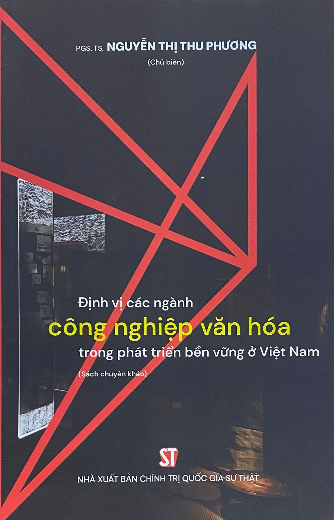  Định vị các ngành công nghiệp văn hóa trong phát triển bền vững ở Việt Nam (Sách chuyên khảo) 