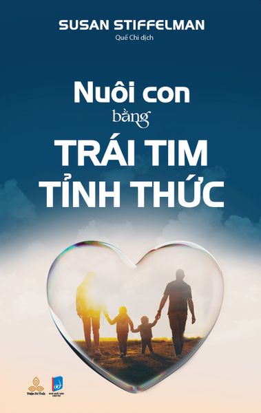 Nuôi Con Bằng Trái Tim Tỉnh Thức