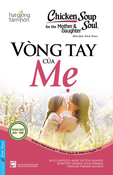 Chicken Soup For The Mother And Daughter Soul - Vòng Tay Của Mẹ