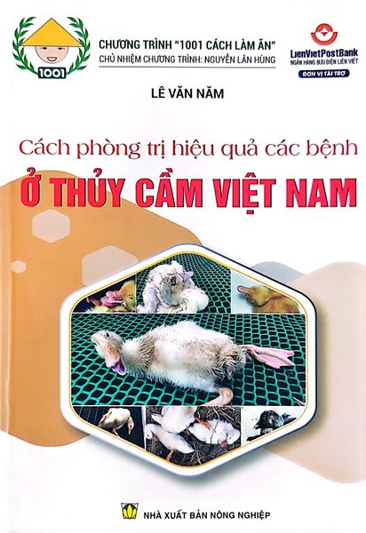 Cách Phòng Trị Hiệu Quả Các Bệnh Ở Thủy Cầm Việt Nam - NXB Nông Nghiệp