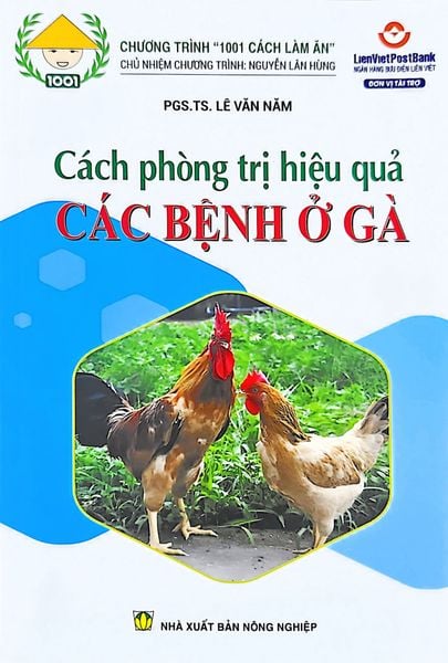 Cách Phòng Trị Hiệu Quả Các Bệnh Ở Gà - NXB Nông Nghiệp