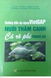  Hướng Dẫn Áp Dụng VietGAP Nuôi Thâm Canh Cá Rô Phi Trong Ao 