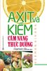  Axít Và Kiềm - Cẩm Nang Thực Dưỡng 