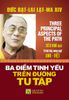  Ba Điểm Tinh Yếu Trên Đường Tu Tập 