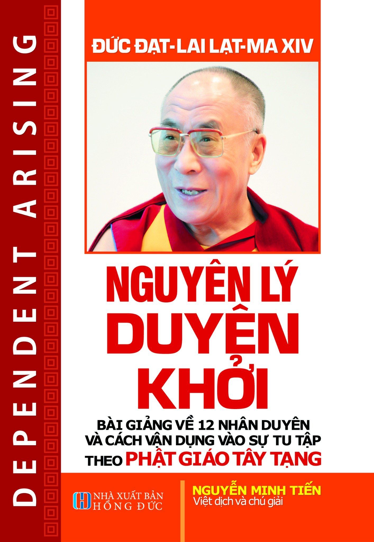  Nguyên Lý Duyên Khởi - Bài Giảng Về 12 Nhân Duyên Và Cách Vận Dụng Vào Sự Tu Tập Theo Phật Giáo Tây Tạng 