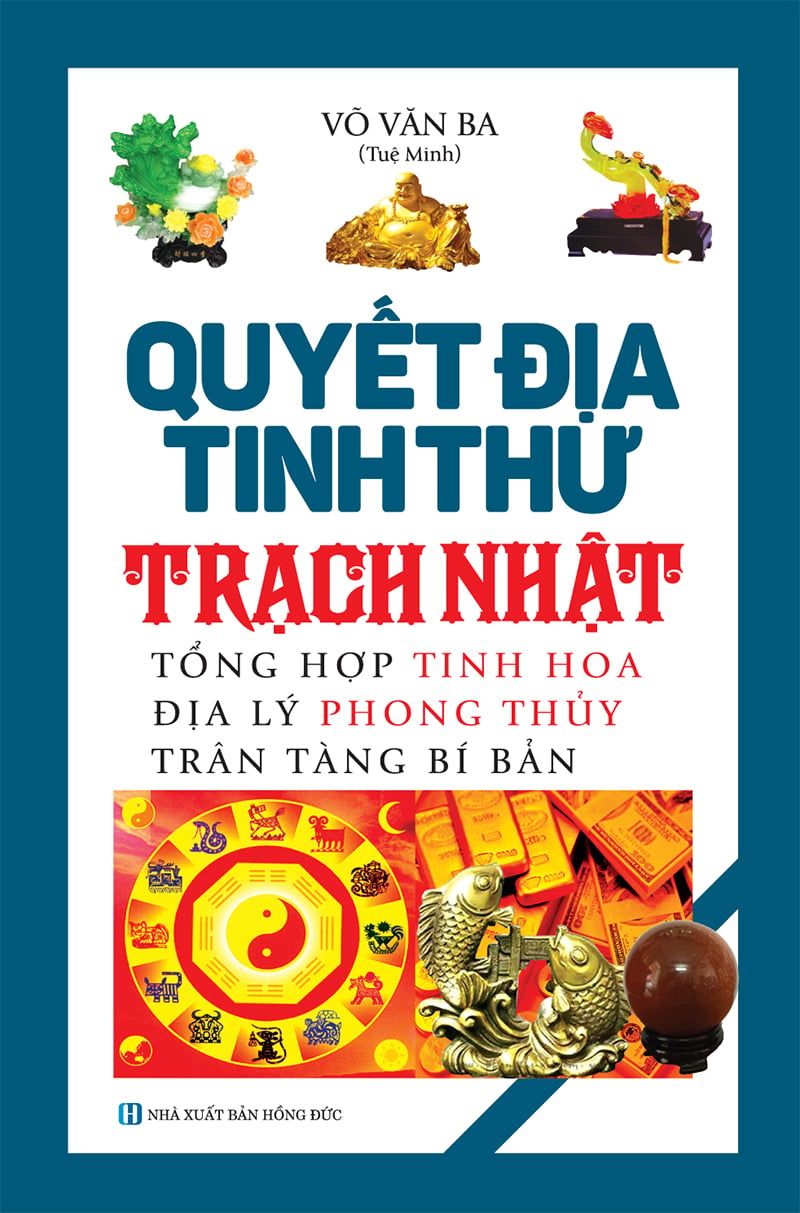  Quyết Địa Tinh Thư - Trạch Nhật 