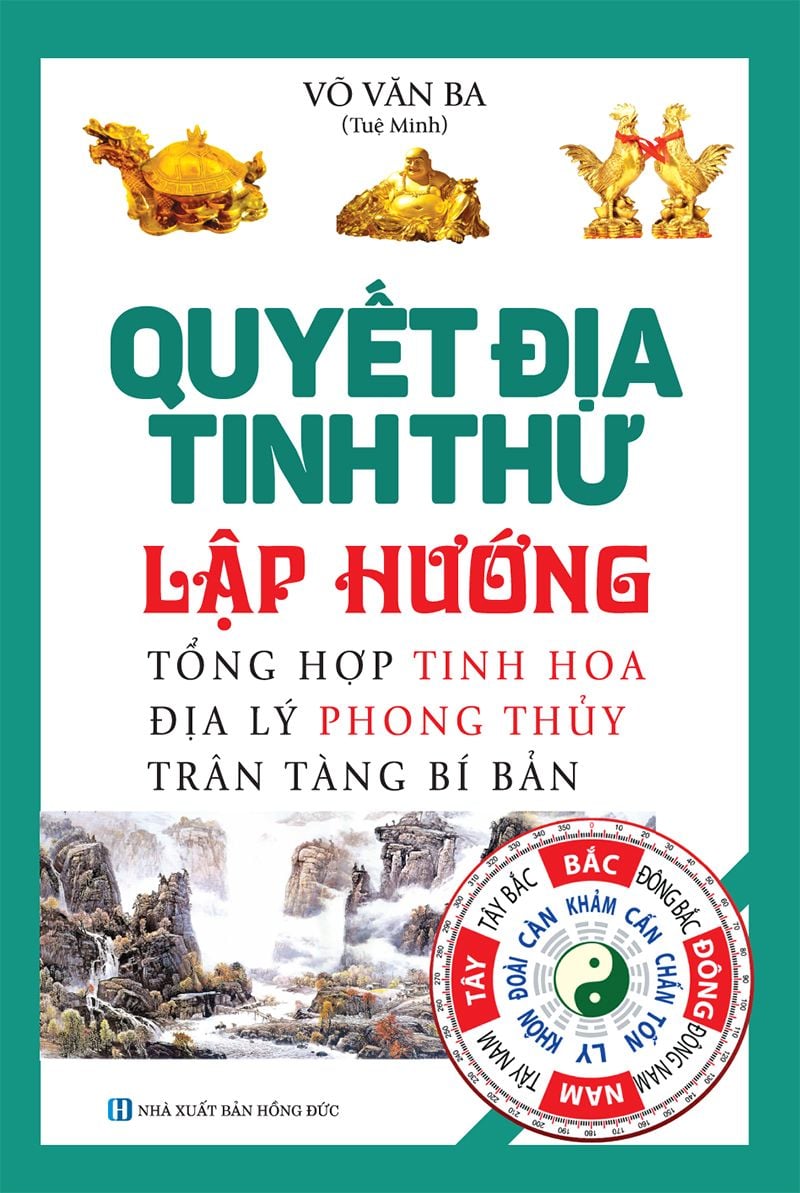  Quyết Địa Tinh Thư - Lập Hướng 