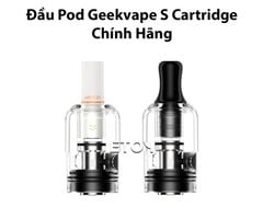 Đầu Pod Geekvape S Pod Chính Hãng