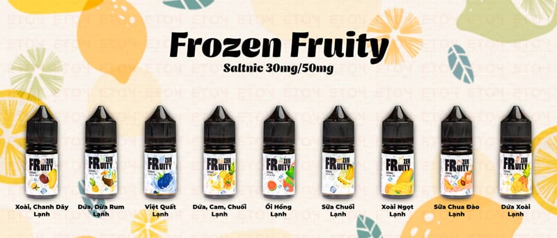Tổng hợp hương vị của dòng tinh dầu saltnic Frozen Fruity