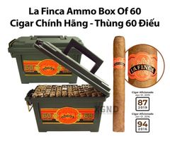 Xì Gà La Finca Ammo Box Of 60 - Cigar Chính Hãng Thùng 60 Điếu