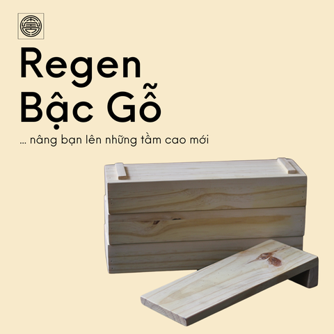  Regen Bậc Gỗ nâng bạn lên những tầm cao mới 