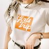 Girl Trip T-shirt