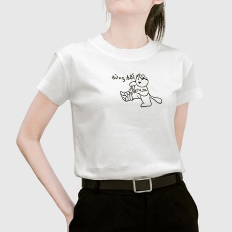  Đừng Hối T-shirt 