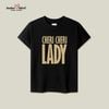 Cheri Cheri Lady T-shirt